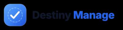 Destiny Manage
