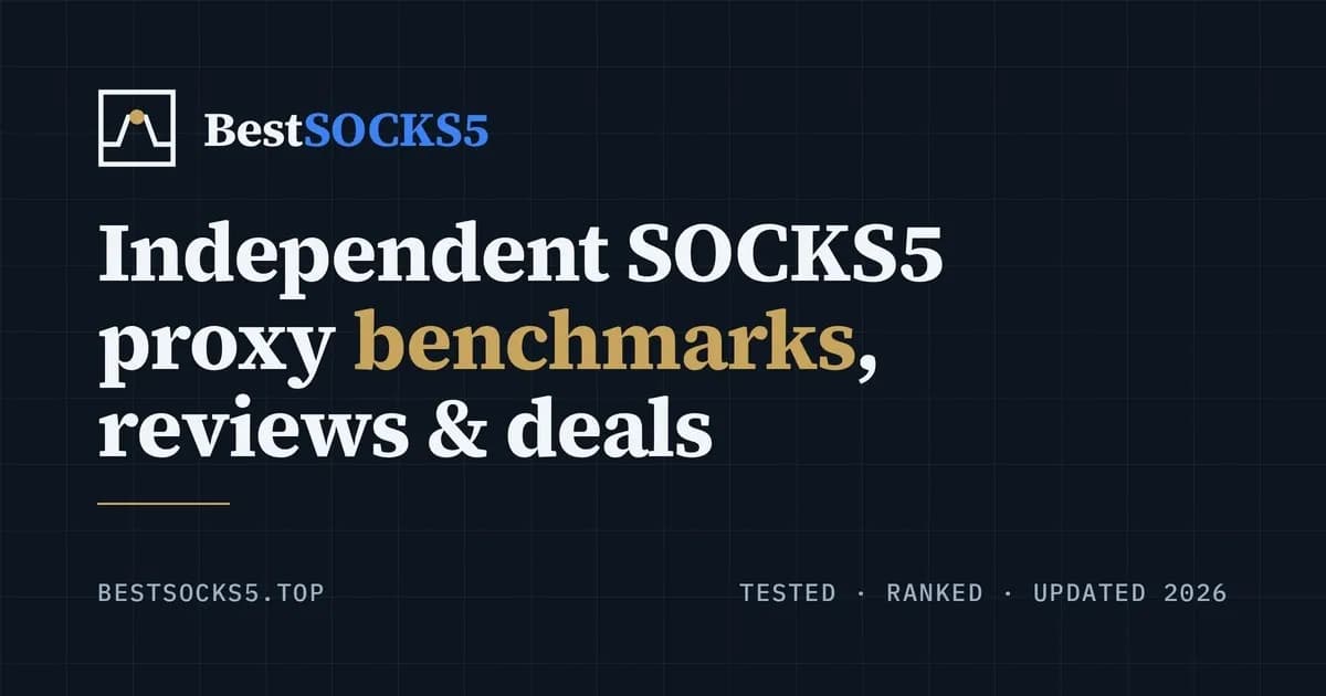 Best SOCKS5 Proxy Providers 2026 – Tested & Ranked preview 1